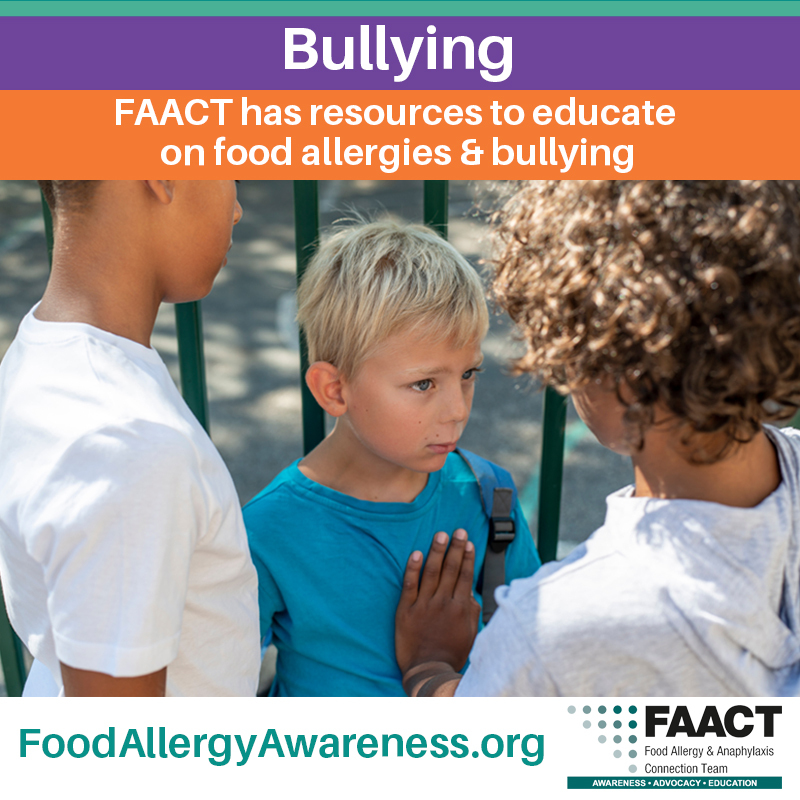 FAACT has resources to educate on food allergies & bullying with bullying crossed out